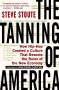 TANNING OF AMERICA